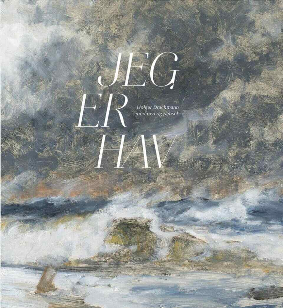 Galerie Rieck - Holger Drachmann - Literatur - Jeg er hav